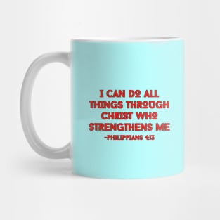 I can do all things through Christ who strengthens me | Bible Verse Mug